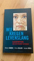 Walter Damen - Wij kregen levenslang, Ophalen of Verzenden, Zo goed als nieuw, Walter Damen; Jeroen Wils; Chris Dillen