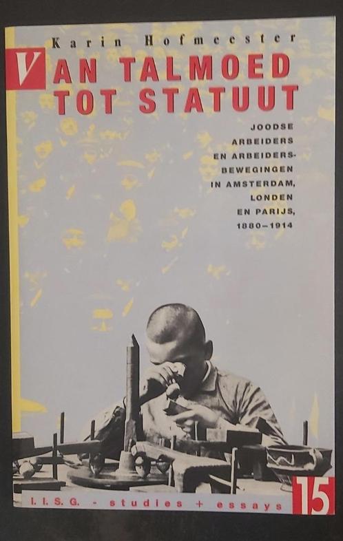 Karin Hofmeester- Van Talmoed tot Statuut, Boeken, Geschiedenis | Stad en Regio, Zo goed als nieuw, 19e eeuw, Ophalen of Verzenden