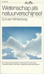 WETENSCHAP ALS NATUURVERSCHIJNSEL, Comme neuf, Métaphysique ou Philosophie naturelle, Enlèvement ou Envoi, G. A. VAN KLINKENBERG