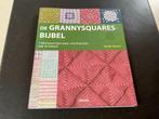 De Grannysquares Bijbel (nw editie) 150 kleurrijke oma-vierk, Ophalen of Verzenden, Zo goed als nieuw, Haken