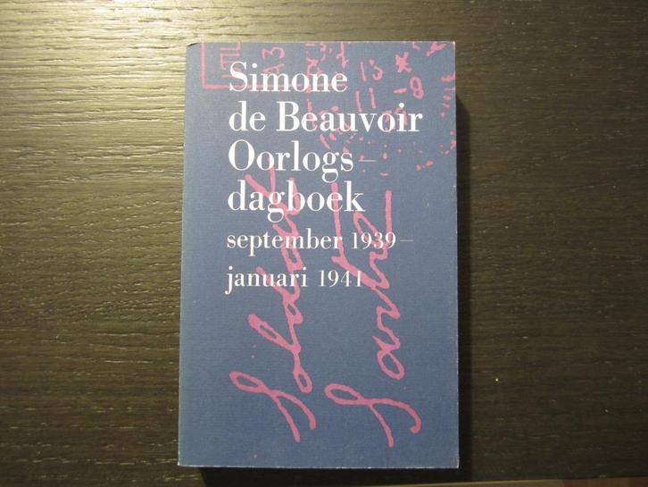 Oorlogsdagboek  1939-1941   Simone de Beauvoir, Boeken, Literatuur, Ophalen of Verzenden