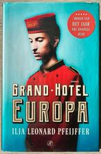 Ilja Leonard Pfeijffer - Grand Hotel Europa, Enlèvement ou Envoi, Ilja Leonard Pfeijffer