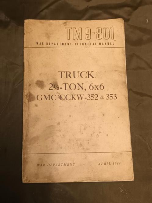 1944 TM 9-801 GMC 2 1/2 ton CCKW 6x6, Collections, Objets militaires | Seconde Guerre mondiale, Armée de terre, Enlèvement ou Envoi