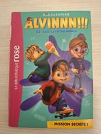 ALVIN ET LES CHIPMUNKS 03 - MISSION SECRÈTE, La bibliothèque rose, Garçon ou Fille, Enlèvement, Livre de lecture