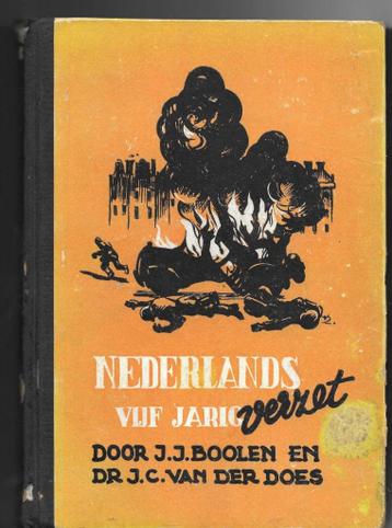 Nederlands Vijfjarig Verzet Uitgave 1943 J Boolen