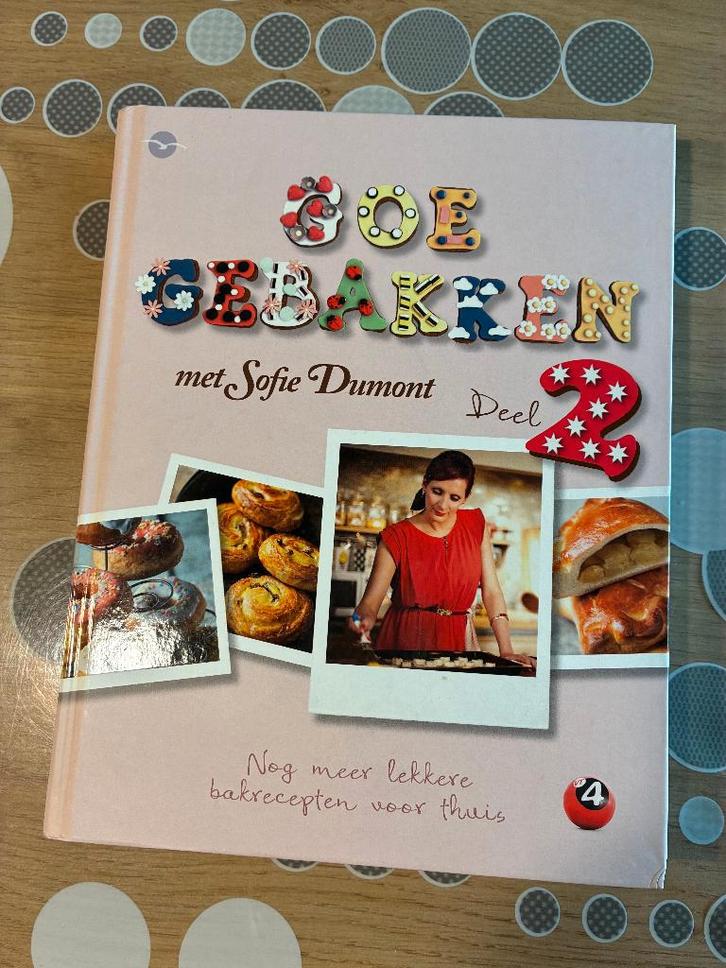 Sofie Dumont Goe Gebakken deel 2, Hobby en Vrije tijd, Taarten en Cupcakes maken, Zo goed als nieuw, Ophalen of Verzenden