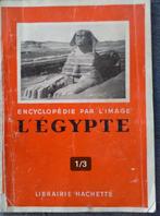 Encyclopédie par l'image - l'Égypte (1941), Livres, Histoire & Politique, COLLECTIF, Utilisé, Enlèvement ou Envoi