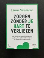 Linus Vanlaere - Zorgen zonder je hart te verliezen, Boeken, Nederlands, Ophalen of Verzenden, Zo goed als nieuw, Linus Vanlaere