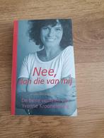 Nee dan die van mij, Boeken, Yvonne Kroonenberg, Ophalen of Verzenden, Zo goed als nieuw, Nederland