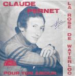 Claude Pernet - La Rose de Waterloo, Enlèvement ou Envoi