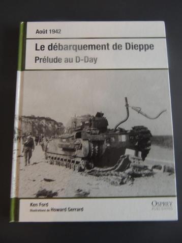 LE DEBARQUEMENT DE DIEPPE AOUT 1942