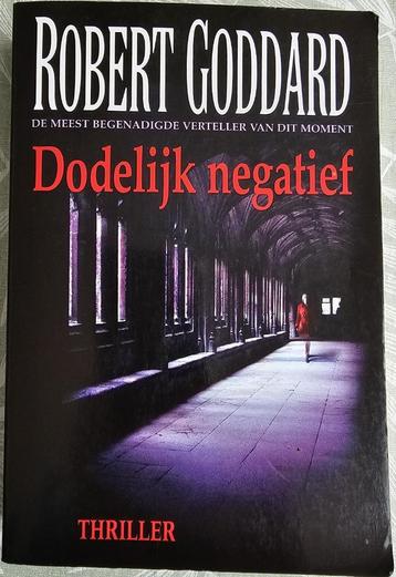 Dodelijk negatief – Robert Goddard 