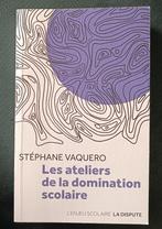 Les Ateliers de la Domination Scolaire : Stephane Vaquéro, Enlèvement ou Envoi, Utilisé, Société, Stéphane Vaquéro