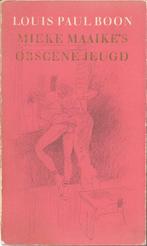 MIEKE MAAIKE'S OBSCENE JEUGD - Louis Paul Boon (2e exemp.), Livres, Littérature, Enlèvement ou Envoi, Louis Paul Boon, Belgique