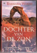 Barbara Wood - Dochter van de zon, Boeken, Ophalen of Verzenden, Gelezen, Barbara Wood