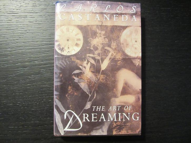 The art of Dreaming - Carlos Castaneda- Eerste druk, Boeken, Esoterie en Spiritualiteit, Ophalen of Verzenden