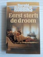 Boek Robbins – Eerst sterft de droom, Ophalen of Verzenden, Zo goed als nieuw, Harold Robbins