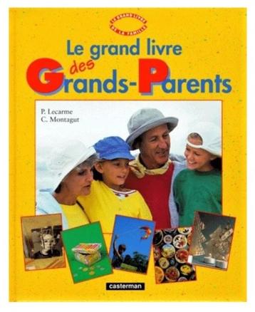 Le grand livre des grands-parents ~ Lecarme Montagut 👴🏻👵 beschikbaar voor biedingen