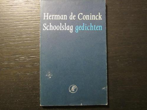 Schoolslag   -Gedichten-  Herman de Coninck, Livres, Poèmes & Poésie, Enlèvement ou Envoi