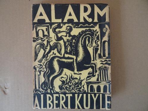 Alarme Albert Kuyle Alarme présentée par Anton van Duinkerke, Antiquités & Art, Antiquités | Livres & Manuscrits, Enlèvement ou Envoi