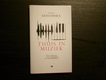 Thuis in muziek   -Alicja  Gescinska-  Getekend!!!! beschikbaar voor biedingen