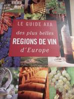 2 Guides AXA des Plus belles Régions de Vin d'Europe 223 pag, Overige gebieden, Overige typen, Ophalen of Verzenden, Zo goed als nieuw