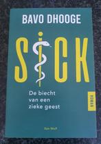 Sick: De biecht van een zieke geest : Roman van Bavo Dhooge, Boeken, Ophalen of Verzenden, Gelezen, Bavo Dhooge
