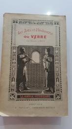 Livre " Les ARTS et l'Industrie" du verre- 1899, Antiquités & Art, Enlèvement ou Envoi