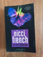 Wie niet horen wil - Nicci French, Ophalen of Verzenden, Zo goed als nieuw