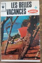 SABENA : Livre de voyage vintage - LES BELLES VACANCES.., Utilisé, Enlèvement ou Envoi