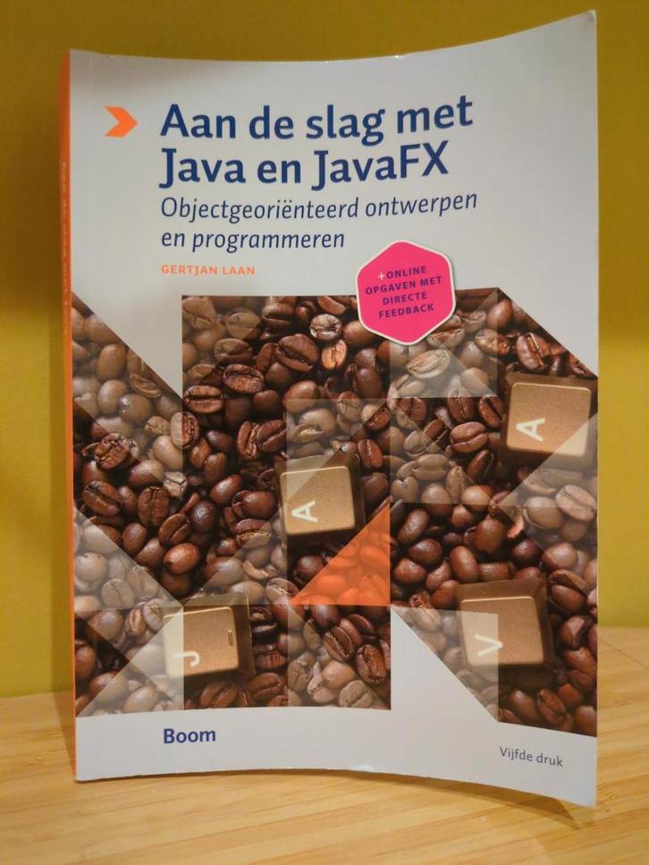 Gertjan Laan - Aan de slag met Java en JavaFX, Boeken, Informatica en Computer, Ophalen of Verzenden