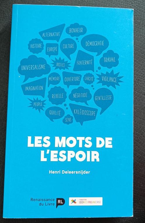 Les Mots de l'Espoir : Henri Deleersnijder : FORMAT DE POCHE, Boeken, Filosofie, Gelezen, Praktische filosofie, Ophalen of Verzenden