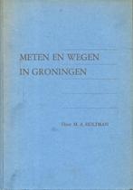 meten en wegen in groningen m.a. holtman 1986, Boeken, Gelezen, Meten en wegen, Holtman m.a., Verzenden