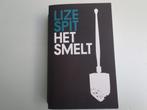 VERLAAGDE PRIJS Het Smelt - Lize Spit, Boeken, Lize Spit, Zo goed als nieuw, België, Ophalen