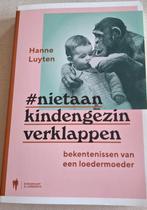 Hanne Luyten - Niet aan kind en gezin verklappen, Boeken, Nieuw, Hanne Luyten, Ophalen of Verzenden