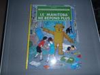 BD Hergé - le manitoba ne répond plus, Boeken, Stripverhalen, Eén stripboek, Ophalen of Verzenden, Zo goed als nieuw