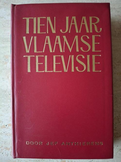 Tien jaar Vlaamse Televisie - Jef Anthierens, Boeken, Film, Tv en Media, Verzenden