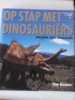Op stap met dinosauriërs(Walking with dinosaurs), Boeken, Tim Haines, Nieuw, Ophalen of Verzenden, Natuurwetenschap