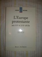 L' Europe protestante aux XVIe et XVIIe siècles, Gelezen, Ophalen of Verzenden, 15e en 16e eeuw, Europa