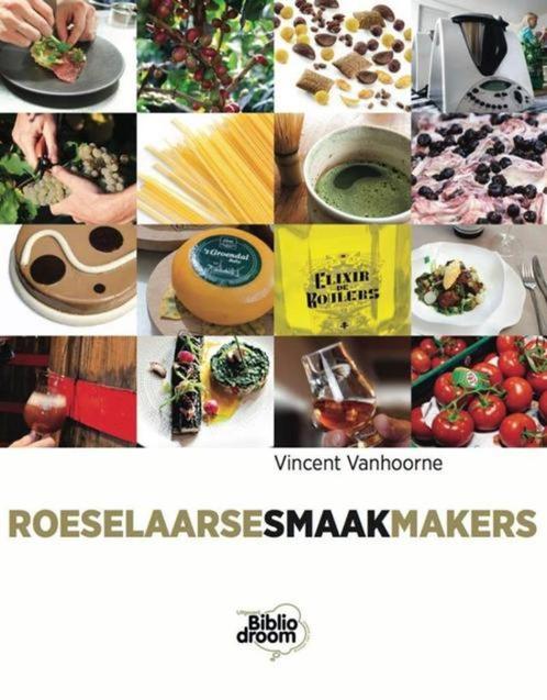 boek: Roeselaarse smaakmakers; Vincent Vanhoorne, Livres, Livres de cuisine, Comme neuf, Envoi