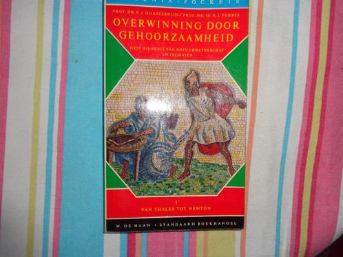 prof.Dijksterhuis  Overwinning door gehoorzaamheid I, Boeken, Geschiedenis | Wereld, Gelezen, Europa, 14e eeuw of eerder, Ophalen of Verzenden
