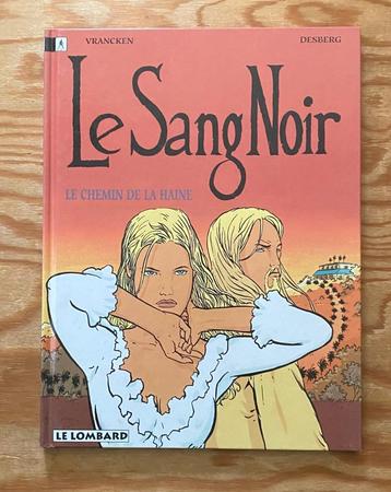 LE SANG NOIR.   Vrancken. Desberg  EO TTBE beschikbaar voor biedingen