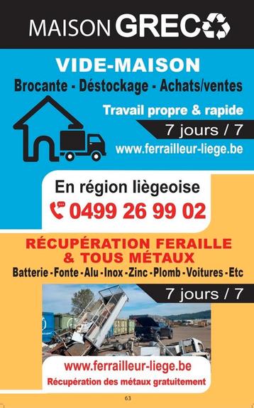  Vide maison Liège, appartement,entrepôt,etc..Tél:0499269902