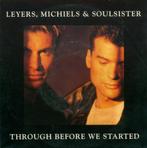 Leyers, Michiels & Soulsister ‎– Through Before We Started'7, Cd's en Dvd's, Pop, Ophalen of Verzenden, 7 inch, Zo goed als nieuw