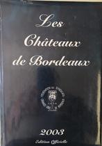 LES CHATEAUX DE BORDEAUX - FEDERATION DES SYNDICATS '2003, Comme neuf, Régime et Alimentation, Enlèvement ou Envoi