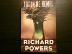 Tot in de hemel   -Richard Powers-, Boeken, Ophalen of Verzenden, België