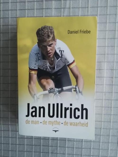 Jan Ullrich. de man - de mythe - de waarheid, Livres, Livres de sport, Comme neuf, Course à pied et Cyclisme, Enlèvement