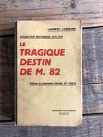 Le tragique destin de M 82 WW1 Vox Patriae VAN BERGEN Anvers, Livres, Autres sujets/thèmes, LOMBARD Laurent, Avant 1940, Utilisé