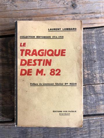 Le tragique destin de M 82 WW1 Vox Patriae VAN BERGEN Anvers, Avant 1940, Utilisé, Autres sujets/thèmes, LOMBARD Laurent