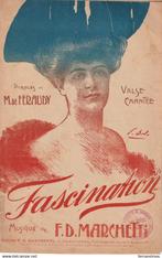 FASCINATION VALSE CHANTEE F. D. MARCHETTI PARTITION MUSICALE, Ophalen of Verzenden, Gebruikt, Thema